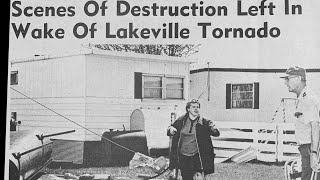 Lakeville History Moment  - The Deadly Tornado of 1973 - May 2023