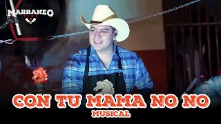 Con Tu Mamá No Lyrics English Translation