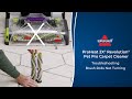 Troubleshooting Brush Rolls Not Turning ProHeat 2X Revolution Pet Pro Carpet Cleaner