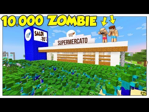 10.000 ZOMBIE ATTACCANO IL SUPERMERCATO! - Minecraft ITA