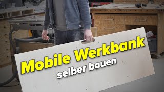 MOBILE Werkbank: Stabil, leicht und günstig selbst gebaut