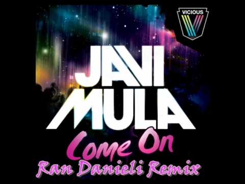 Javi Mula - Come On Ran Danieli House Remix promo 2010