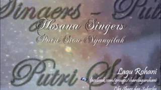 Download lagu Putri Sion Nyanyilah - Hosana Singers mp3 Download lagu Putri Sion Nyanyilah - Hosana Singers mp3