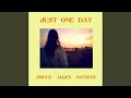 Just One Day