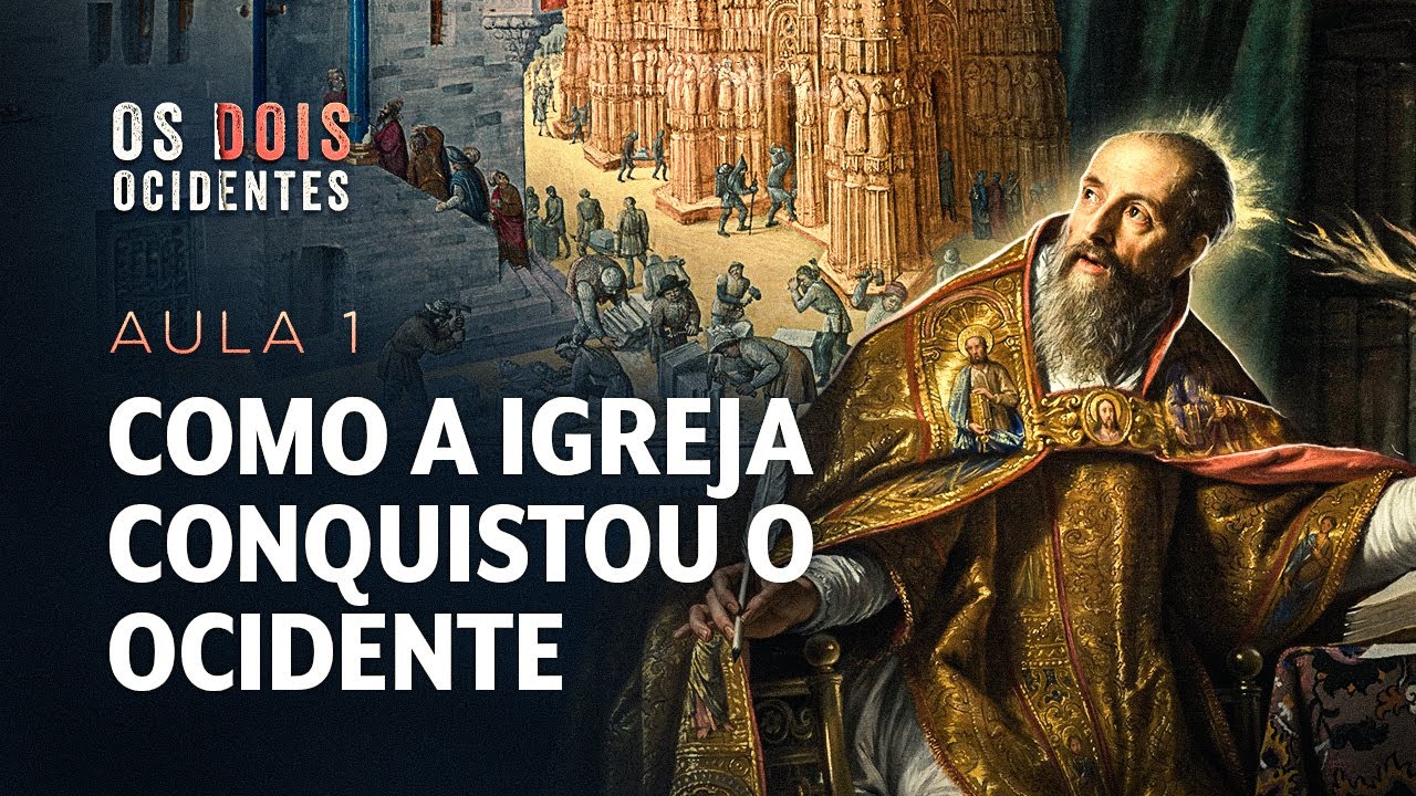 AS ORIGENS DO OCIDENTE CATÓLICO | Aula 1/4 - Os Dois Ocidentes