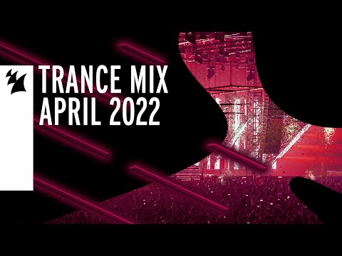 Armada Music Trance Mix - April 2022