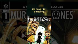 My Thoughts on the Home Issue of the Murder Drones Comic
