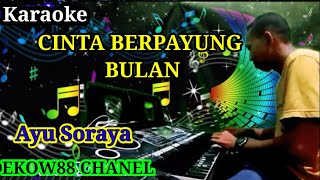 Download lagu Cinta Berpayung Bulan | Ayu Soraya | Cipt.Eddy Lestaluhu | Karaoke Song Nada C mp3
