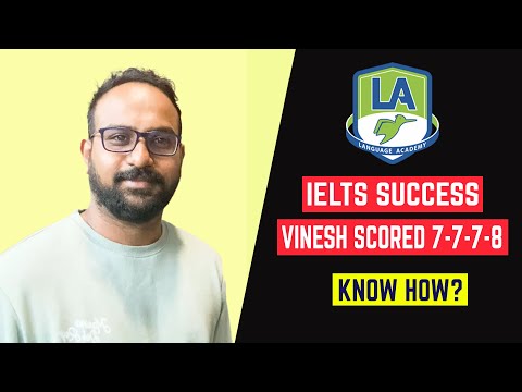 IELTS Success - Vinesh scored his desired score of 7-7-7-8 | Language Academy PTE NAATI & IELTS