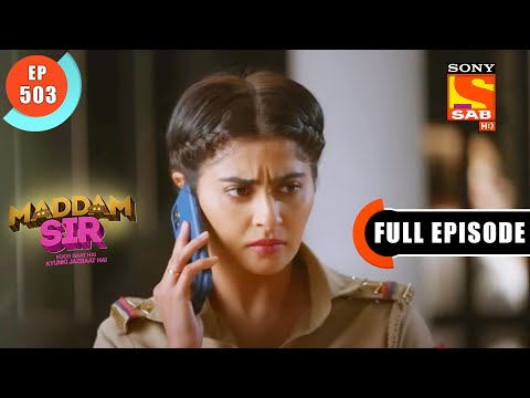 Why Is Karishma Singh In Search Of Lucy? - Maddam Sir - Ep 503 - Full Episode - 17 May 2022