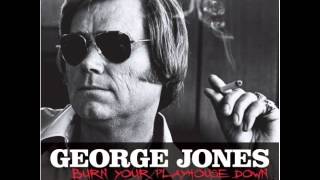 George Jones &amp; Keith Richards &quot;Burn Your Playhouse Down&quot;