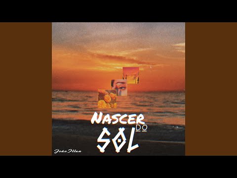 Nascer Do Sol - João Illan