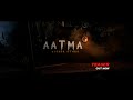 AATMA (Official Teaser)  II  Horror Movie 2023 II PUNJABI HORROR MOVIE 2023 II OFFICIAL TRAILER