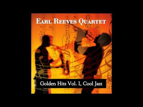 16 Earl Reeves Quartet - Roof Garden - Golden Hits Vol. I, Cool Jazz
