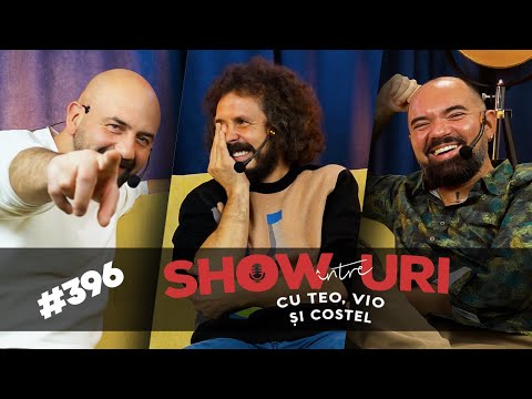 #396 | Să-ți trăiască ție | Între show-uri cu Teo, Vio și Costel