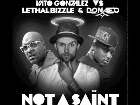 Vato Gonzalez Vs. Lethal Bizzle & Donae'O - Not A Saint (MaxNRG Remix) [Official Audio]