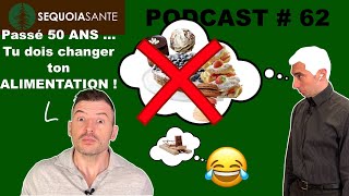 Faut il changer son alimentation après 50 ans ? (Podcast #62)