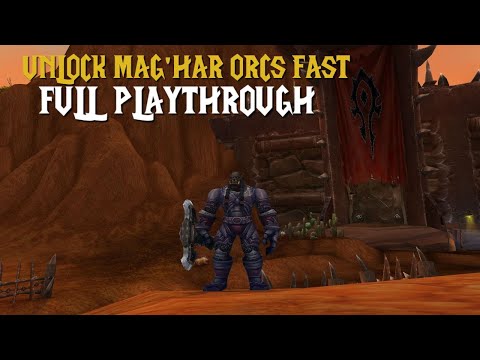 Full Playthrough - Unlock Mag'Har Orcs