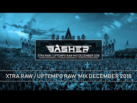 Xtra Raw / Uptempo Raw Hardstyle Mix December 2018 | Basher & Dj Pir
