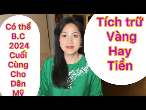 Nên tích trữ vàng hay tiền