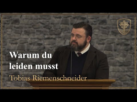 Warum du leiden musst (Römer 8, 17-18) - Tobias Riemenschneider