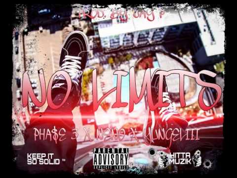 PHA$E 3 X NENO X YUNGELIII - NO LIMITS (PROD.BY.JAY P)