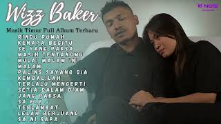 Download lagu WIZZ BAKER - RINDU RUMAH, AKU RINDU PULANG FULL ALBUM | KOMPILASI MUSIK TIMUR TERBARU 2023 mp3