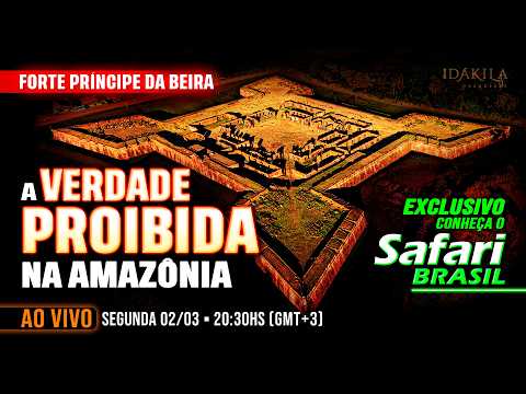 A VERDADE PROIBIDA NA AMAZÔNIA: Forte Príncipe da Beira | Safari Brasil 🇧🇷 - TVCH