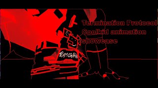 Termination Protocol Coolkid + MECH animation showcase