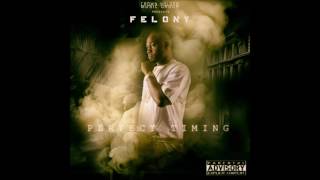 Felony-On My Life