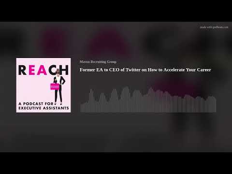 Former EA to CEO of Twitter on How to Accelerate Your Career