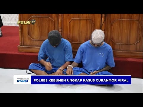 POLRES KEBUMEN UNGKAP KASUS CURANMOR VIRAL