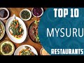 Top 10 Best Restaurants To Visit In Mysuru India English