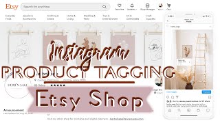 How to Connect Your Etsy Shop to Your Instagram for Product Tagging 2020 | TAG YOUR ETSY SHOP!