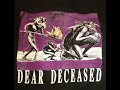 Dear Deceased - 1993 Demo