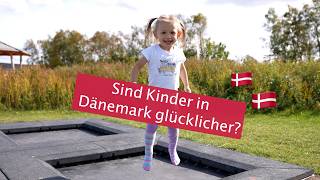 Kindererziehung in Dänemark – Das machen unsere Nachbarn anders