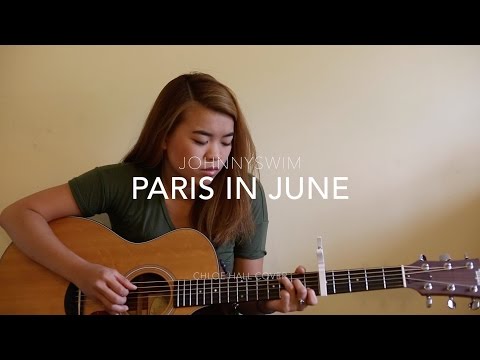 Paris In June- Chloe Hall cover (Johnnyswim)