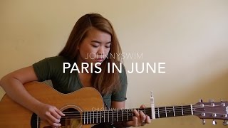 Paris In June- Chloe Hall cover (Johnnyswim)