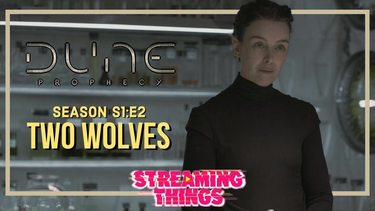 Dune: Prophecy S1:E2 "Two Wolves"