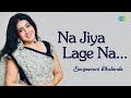 Na Jiya Lage Na | ना जिया लागे ना | LIVE Orchestra | Sanjeevani Bhelande | Saregama Open Stage