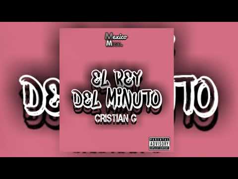 Cristian G-El Rey Del Minuto (Freestyle) #FreestyleMania