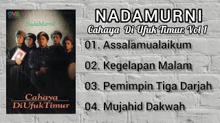 Download lagu NADAMURNI _Cahaya Di Ufuk Timur_ mp3 Download lagu NADAMURNI _Cahaya Di Ufuk Timur_ mp3