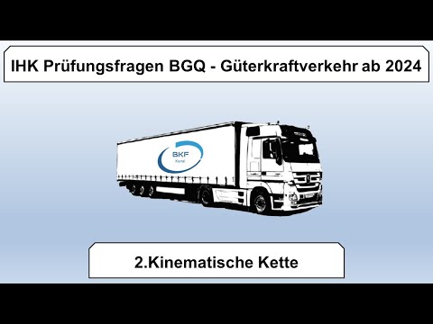 2. IHK Prüfungsfragen BGQ - Kinematische Kette ab 2024