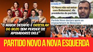 Partido NOVO é Contra o PRESIDENTE BOLSONARO!!!  Eles são o NOVO PT/PSDB