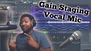 Recording Vocals is Easy! (Gain Staging your Microphone 🎤🎧🔥)