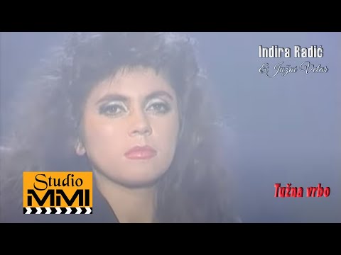 Indira Radic i Juzni Vetar - Tuzna vrbo (1993)