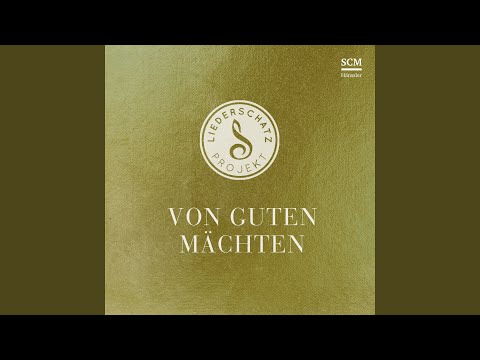 Von guten Mächten