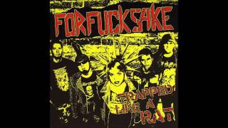 For Fuck Sake - Trapped Like A Rat - 2010 (Full Album)