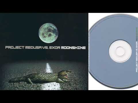 Project Medusa vs. Exor - Moonshine (Exor Part II Mix)