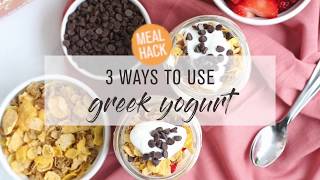 #MealHack: 3 Ways to Use Greek Yogurt